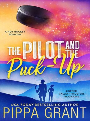 cover image of The Pilot and the Puck-Up